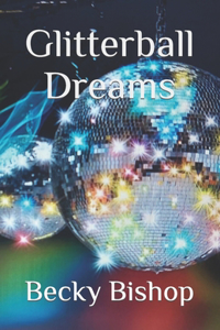 Glitterball Dreams