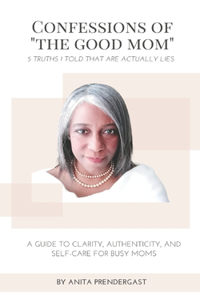 Confessions of The Good Mom