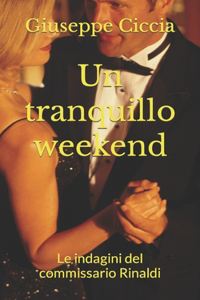 tranquillo weekend