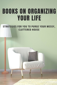 Books On Organizing Your Life