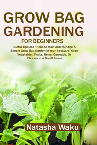 Grow Bag Gardening for Beginners