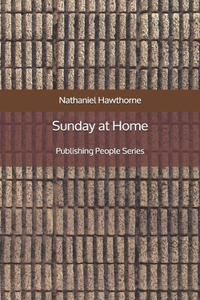 Sunday at Home - Publishing People Series