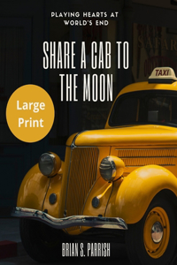 Share a Cab to the Moon