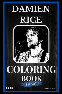 Sarcastic Damien Rice Coloring Book