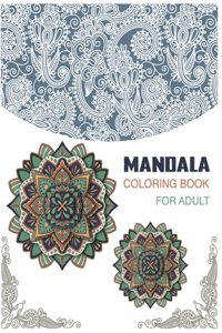 Mandala coloring Book For Adult: Adult Coloring Book Featuring Beautiful Mandalas Designed .