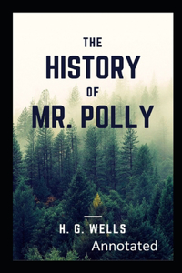 The History of Mr Polly Annotated