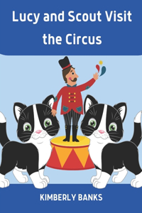 Lucy and Scout Visit the Circus