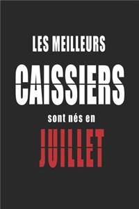 Les Meilleurs Caissiers sont nés en Juillet carnet de notes