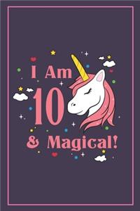 Unicorn Birthday I Am 10 And Magical Journal