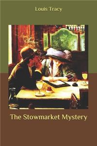 The Stowmarket Mystery