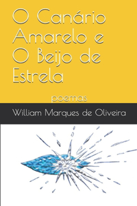 O Canário Amarelo e o Beijo de Estrela