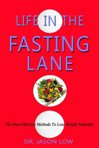 Life in the Fasting Lane