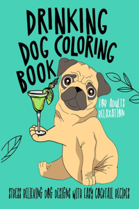 Drinking Dog Coloring Book