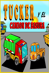 Tucker y el Camión de Basura