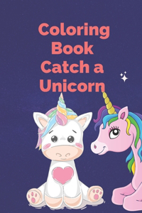 Coloring Book Catch a Unicorn