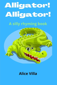 Alligator! Alligator!