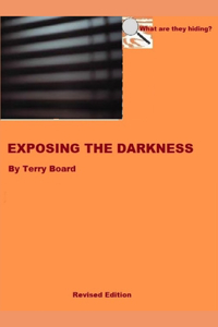 Exposing the Darkness