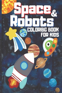 Space & Robots Coloring Book For Kids