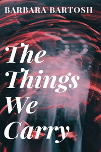 Things We Carry
