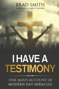 I Have A Testimony