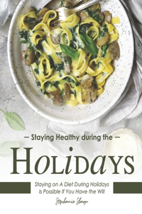 Staying Healthy during the Holidays