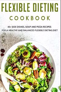 Flexible Dieting Cookbook