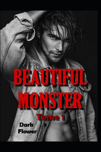 Beautiful Monster - Tome 1