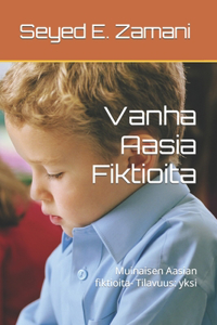 Vanha Aasia Fiktioita
