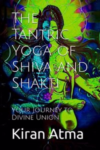 Tantric Yoga of Shiva and Shakti