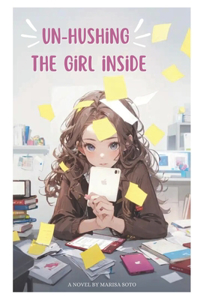 Un-Hushing The Girl Inside