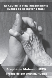 El ABC de la vida independiente cuando se es mayor o frágil