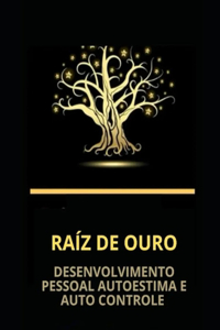 Raiz de ouro desenvolvimento pessoal autoestima e auto controle