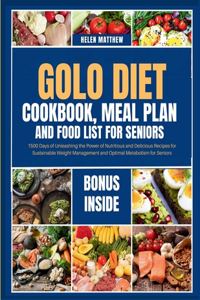 Golo Diet Cookbook, Meal Plan and Food List for Seniors