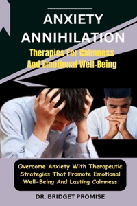 Anxiety Annihilation