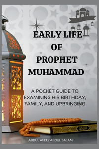 Early Life of Prophet Muhammad