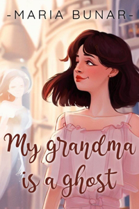 My Grandma is a Ghost