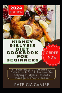 Kidney Dialysis Diet Cookbook for Beginners
