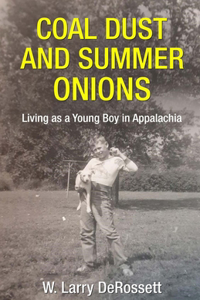 Coal Dust and Summer Onions