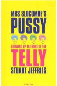 Mrs. Slocombe's Pussy