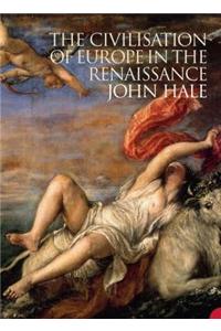 The Civilisation of Europe in the Renaissance