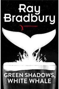 Green Shadows, White Whales
