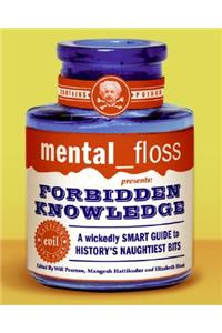 mental floss presents Forbidden Knowledge