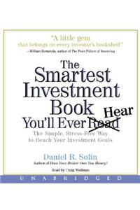The Smartest Investment Book You'll Ever Read CD