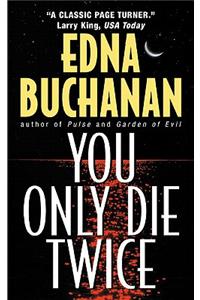 You Only Die Twice