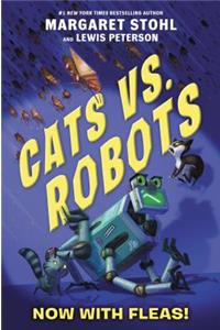 Cats vs. Robots: Now with Fleas!