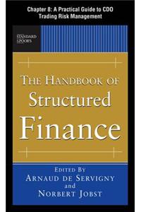 The Handbook of Structured Finance, Chapter 8 - A Practical Guide to CDO Trading Risk Management
