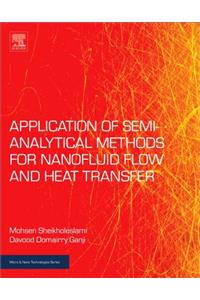 Applications of Semi-Analytical Methods for Nanofluid Flow and Heat Transfer