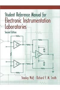 Student Reference Manual for Electronic Instrumentation Laboratories + LabVIEW Student Package