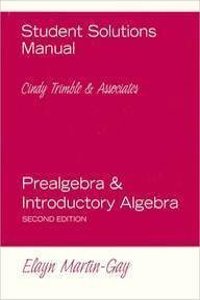 Student Solutions Manual for Prealgebra & Introductory Algebra