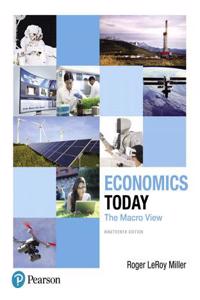 Economics Today: The Macro View Plus Myeconlab with Pearson Etext -- Access Card Package